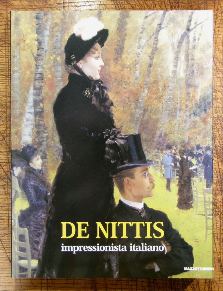 Item #mon0000017990 De Nittis impressionista italiano. Giuseppe, De Nittis.