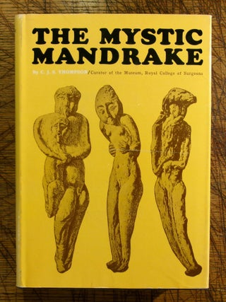 Item #mon0000018053 The Mystic Mandrake. C. J. S. Thompson