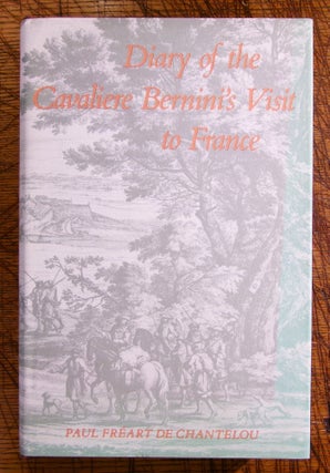 Diary of the Cavaliere Bernini's Visit to France