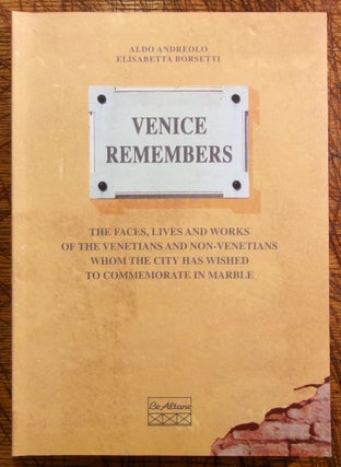 Item #mon0000018074 Venice Remembers. Elisabetta Borsetti Aldo Andreolo