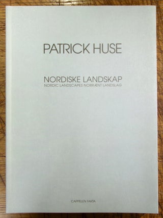 Item #mon0000018221 Patrick Huse: Nordiske Landskap/ Nordic Landscapes/ Norraent Landslag....
