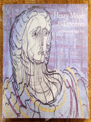 Item #mon0000018264 Henry Moore Tapestries. Ann Garrould, Henry, Moore, Valerie, Power