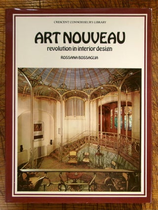 Item #mon0000018322 Art Nouveau Revolution In Interior Desig. Rossana Bossaglia