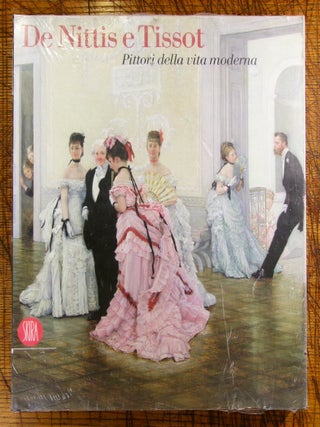 Item #mon0000018440 De Nittis e Tissot. Pittori della vita moderna. Catalogo della mostra...