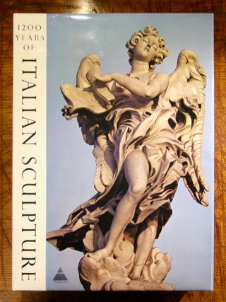Item #mon0000018642 1200 years of Italian sculpture. Rossana Bossaglia, Enzo Carli, Franco...