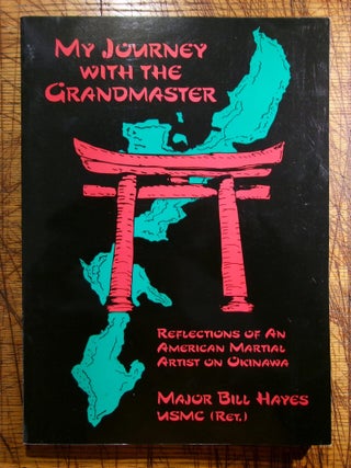 Item #mon0000018857 My Journey with the Grandmaster Reflections Od an American Martial Artist on...