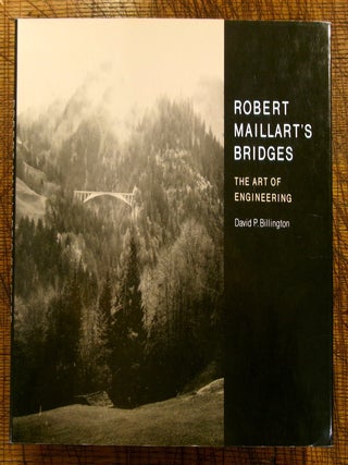 Item #mon0000019067 Robert Maillart's Bridges: The Art of Engineering. David P. Billington Jr