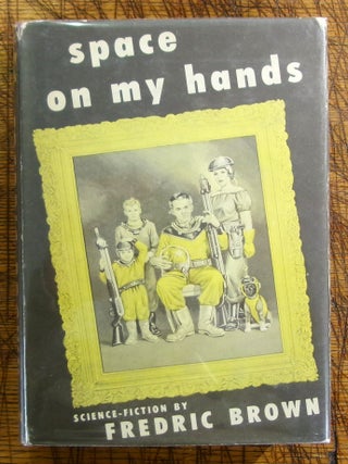 Item #mon0000019225 Space on My Hands. Fredric Brown