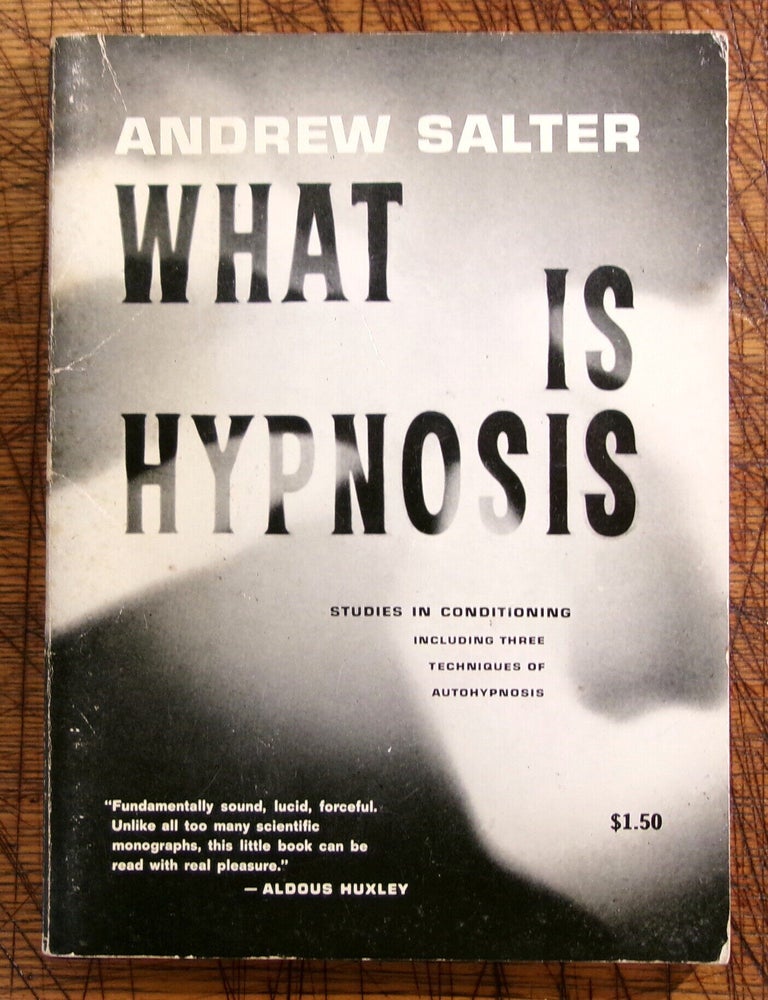 Item #mon0000019309 What is Hypnosis. Andrew Salter.