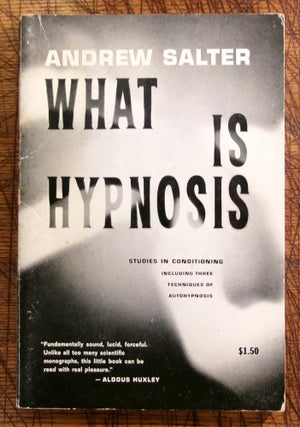 Item #mon0000019309 What is Hypnosis. Andrew Salter