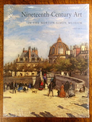 Item #mon0000019404 Nineteenth-Century Art in the Norton Simon Museum, Volume 1. Richard R....